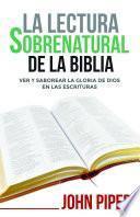 La lectura sobrenatural de la Biblia