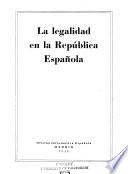 La legalidad en la República Española