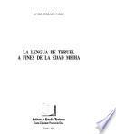 La lengua de Teruel a fines de la Edad Media