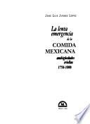 La lenta emergencia de la comida mexicana
