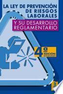 La Ley de prevención de riesgos laborales y su desarrollo reglamentario