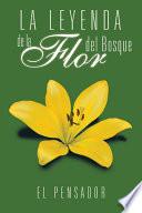 La Leyenda de la Flor del Bosque