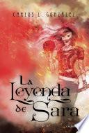 La leyenda de Sara