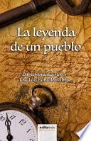 La leyenda de un pueblo