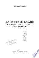 La leyenda del lagarto de la Malena y los mitos del dragón