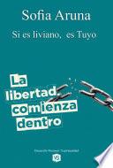 La Libertad Comienza Dentro