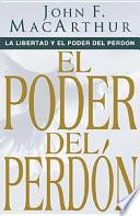 La Libertad y el Poder del Perdón