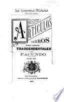 La linterna mágica: Articulos ligeros sobre asuntos trascendentales ... 2. ser