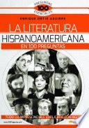 La Literatura hispanoamericana en 100 preguntas