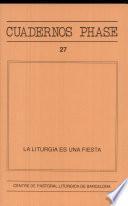 La liturgia es una fiesta