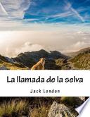 La llamada de la selva