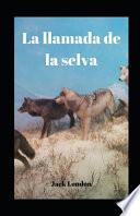 La llamada de la selva ilustrado