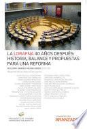 La LORAFNA 40 años después: historia, balance y propuestas para una reforma