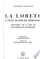 La Loreto y este humilde servidor