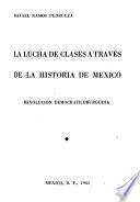 La lucha de clases a través de la historia de México. Ensayo marxista