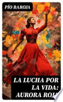 La lucha por la vida: Aurora roja
