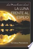 La Luna Frente Al Espejo