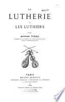 La lutherie et les luthiers