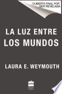 La luz entre los mundos