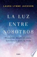 La luz entre nosotros