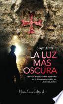 La luz más oscura