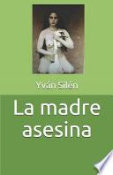La Madre Asesina