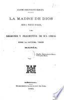 La Madre Dios según Sant Francesc de Sales o sea Sermones y fragmentos de sus obras sobre la Santísima Virgen María