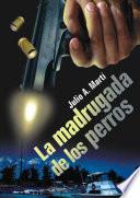 La madrugada de los perros