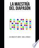 La Maestría del diapasón