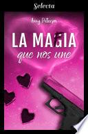 La mafia que nos une (La mafia 1)