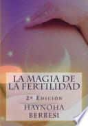 La Magia de la Fertilidad