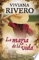 La magia de la vida