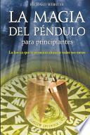 La Magia del péndulo