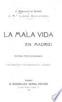 La mala vida en Madrid