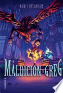 La maldicin de Greg/ The Curse of Greg