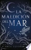 La maldicin del mar / The Wicked Deep