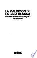 La maldición de la Casa Blanca