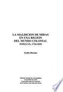 La maldición de Midas en una región del mundo colonial