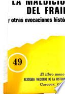 La maldición del Fraile, y otras evocaciones históricas