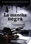 LA MANCHA NEGRA