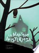 La Mansion Misteriosa