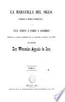 La maravilla del siglo, cartas a Maria Enriqueta, 1