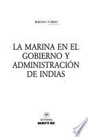 La Marina en el gobierno y administración de Indias