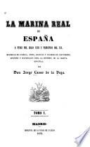 La marina real de España à fines del siglo xviii y principios del xix