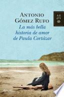 La más bella historia de amor de Paula Cortázar