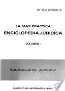 La más práctica enciclopedia jurídica: pt. 1. A-H