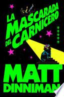 La mascarada del carnicero (Carl el Mazmorrero 5)