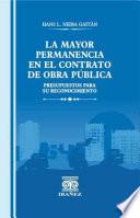 La mayor permanencia en el contrato de obra pública