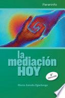 La mediación hoy 2ª edición
