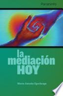 La mediación hoy